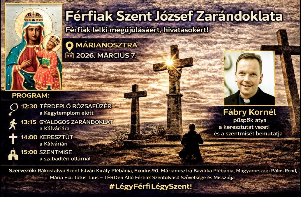 FÉRFIAK SZENT JÓZSEF ZARÁNDOKLATA 2026.03.07. – MEGHÍVÓ