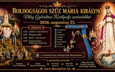 2026.08.23. Zarándoklat a Világ Győzelmes Királynője tiszteletére